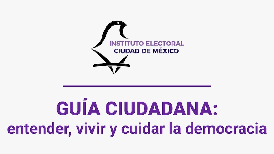 Guía Ciudadana: Entender, vivir y cuidar la democracia